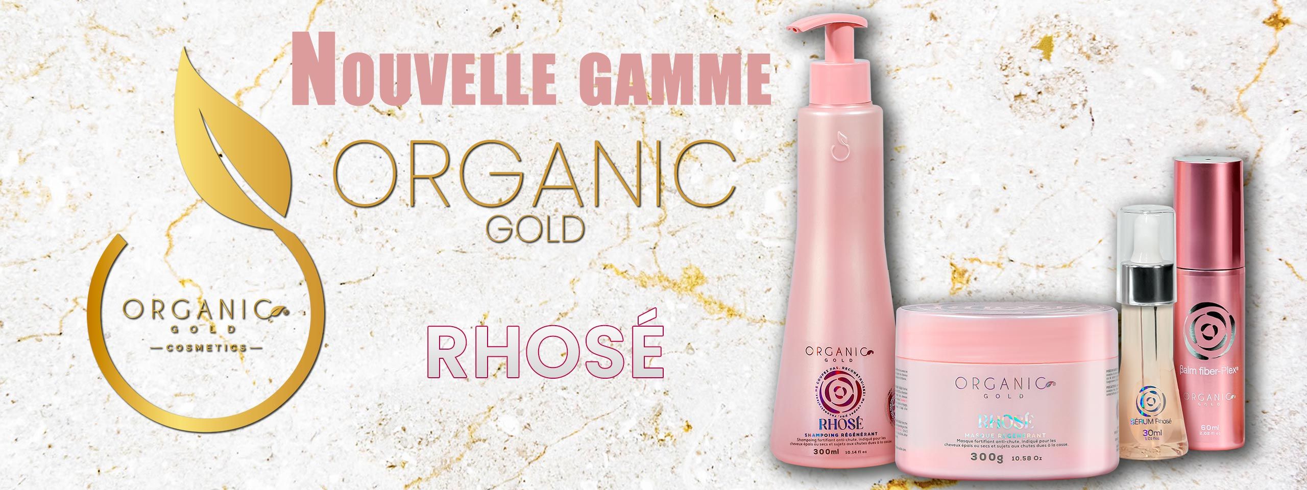 Gamme Rhose Organic Gold